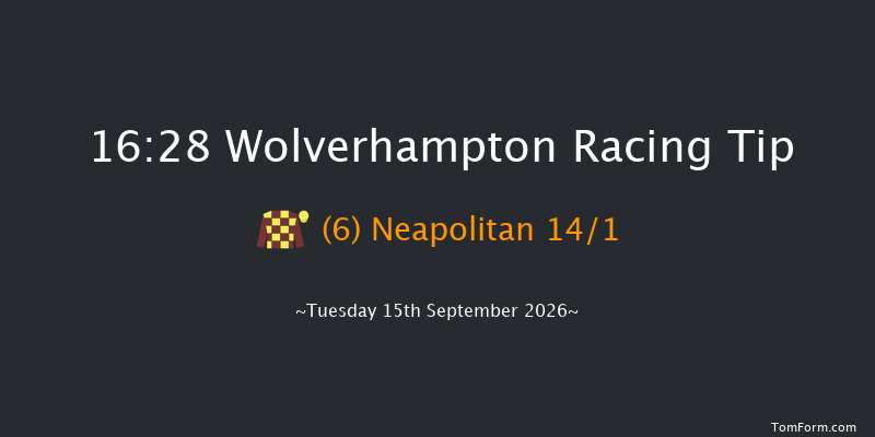 Wolverhampton 16-28 (Class 6) 6f Mon 7th Sep 2026