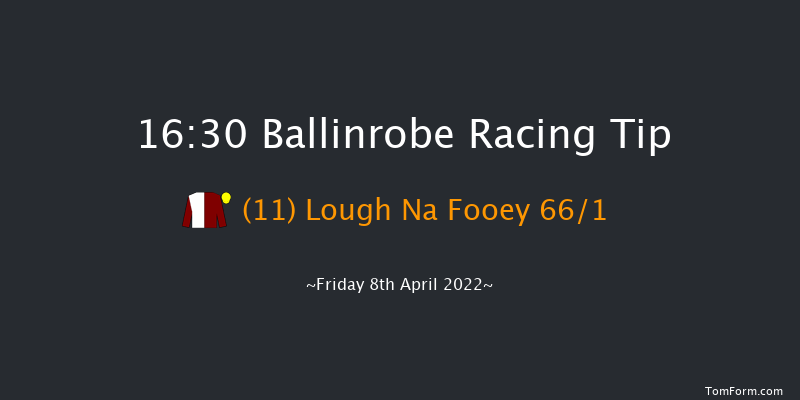 Ballinrobe 16:30 Maiden Hurdle 18f Tue 4th May 2021