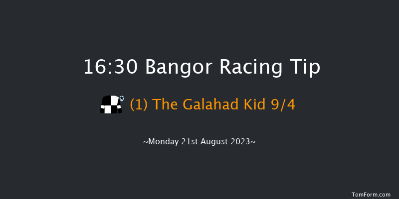 Bangor 16:30 Maiden Hurdle 
(Class 4) 20f Fri 4th Aug 2023