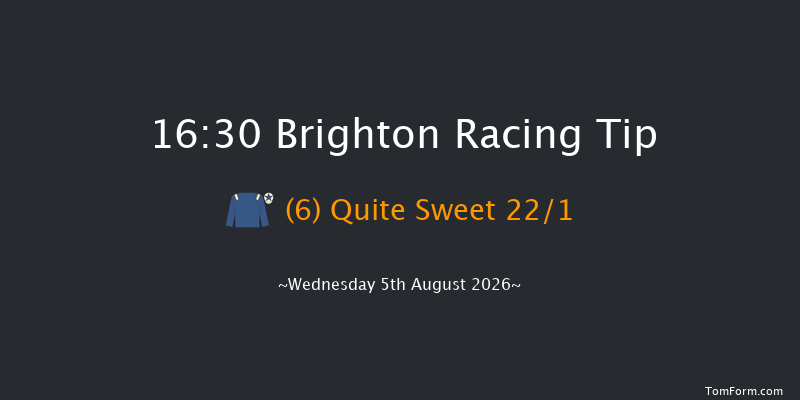 Brighton 16-30 (Class 6) 6f Tue 7th Jul 2026