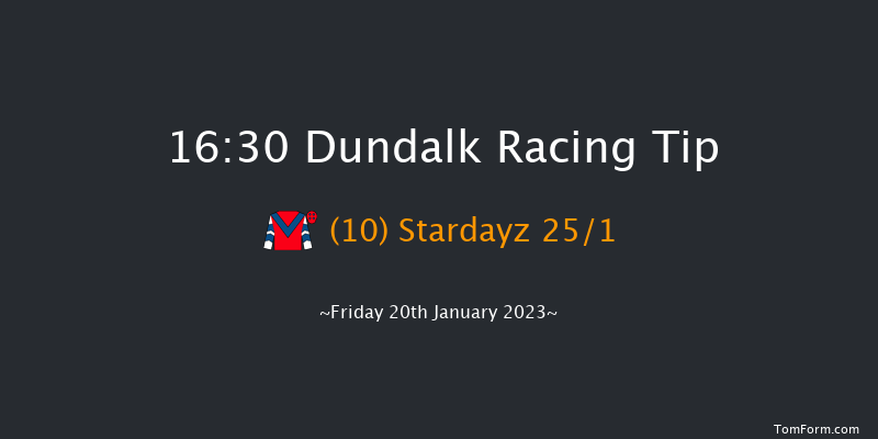 Dundalk 16:30 Handicap 8f Wed 18th Jan 2023