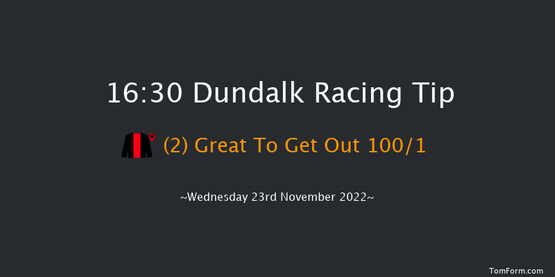 Dundalk 16:30 Maiden 6f Fri 18th Nov 2022