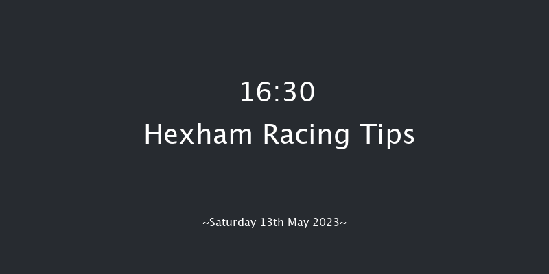 Hexham 16:30 Handicap Chase (Class 4) 16f Sat 6th May 2023