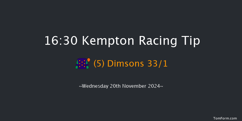 Kempton  16:30 Handicap (Class 5) 8f  Mon 11th Nov 2024