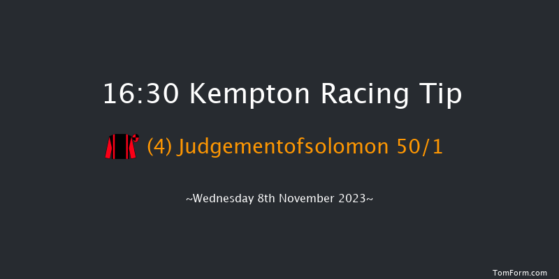 Kempton 16:30 Maiden (Class 5) 8f Mon 6th Nov 2023