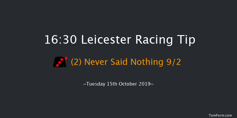 Leicester 16:30 Handicap (Class 6) 8f Tue 8th Oct 2019