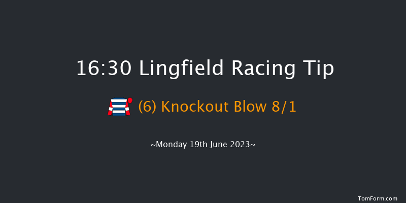 Lingfield 16:30 Handicap (Class 5) 6f Mon 12th Jun 2023