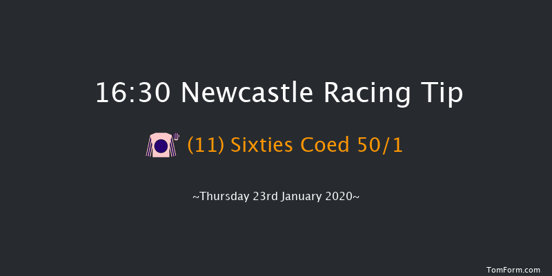 Newcastle 16:30 Handicap (Class 6) 8f Tue 21st Jan 2020