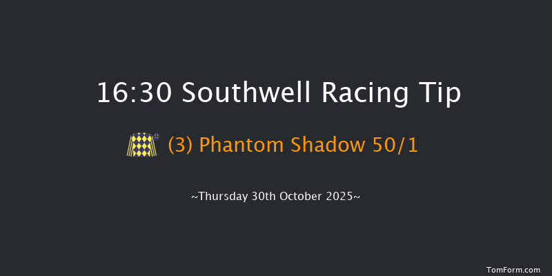 Southwell 16-30 (Class 5) 7f Fri 24th Oct 2025
