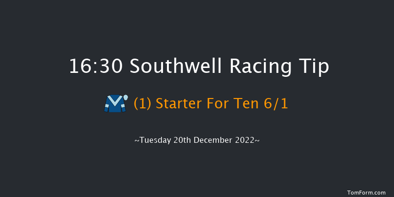 Southwell 16:30 Handicap (Class 6) 6f Fri 16th Dec 2022