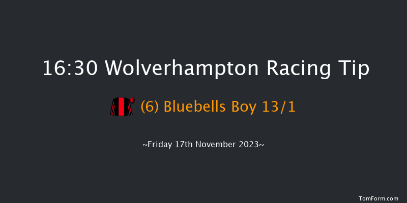 Wolverhampton 16:30 Handicap (Class 6) 6f Tue 14th Nov 2023