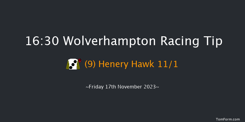 Wolverhampton 16:30 Handicap (Class 6) 6f Tue 14th Nov 2023