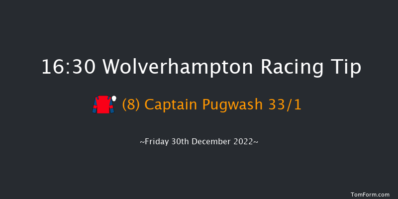 Wolverhampton 16:30 Handicap (Class 6) 9f Tue 27th Dec 2022