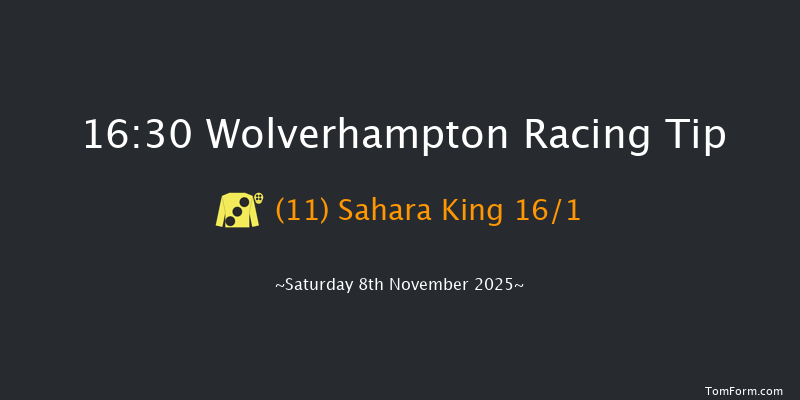 Wolverhampton 16-30 (Class 5) 8f Tue 4th Nov 2025