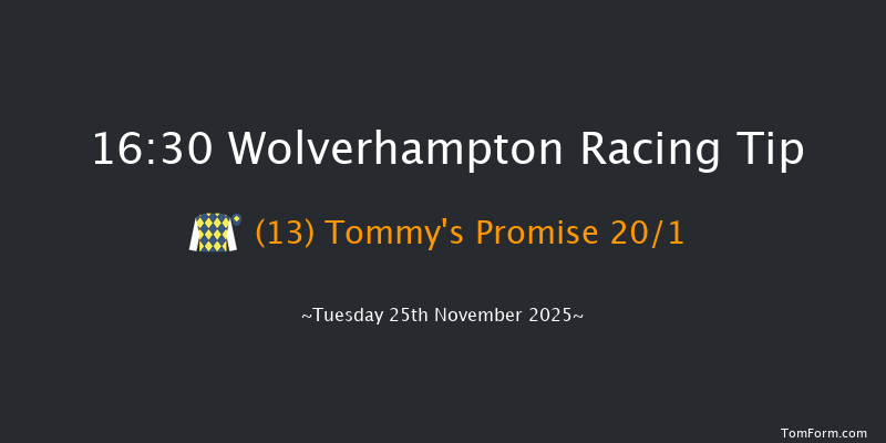 Wolverhampton 16-30 (Class 6) 8f Mon 24th Nov 2025