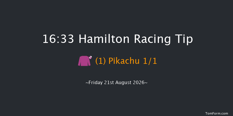 Hamilton 16-33 (Class 3) 8f Tue 11th Aug 2026