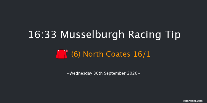 Musselburgh 16-33 (Class 6) 5f Sat 12th Sep 2026