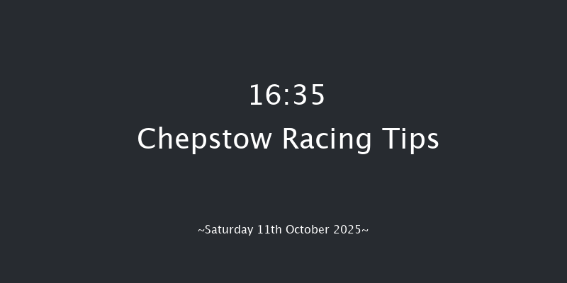 Chepstow 16-35 (Class 4) 16f Fri 10th Oct 2025