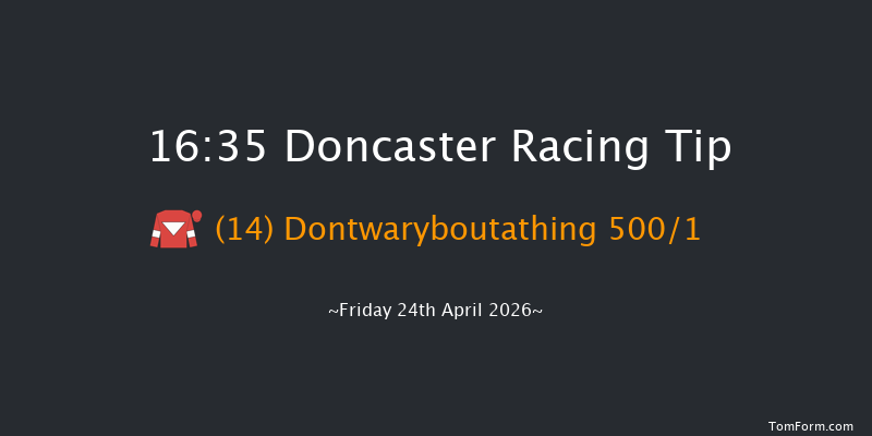 Doncaster 16-35 (Class 4) 6f Sun 29th Mar 2026