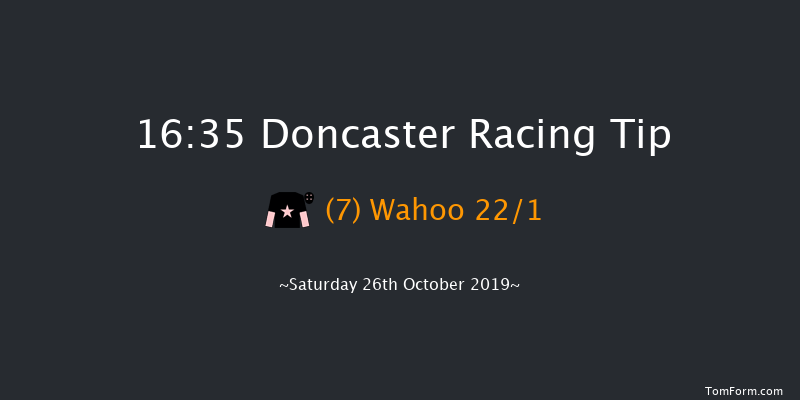 Doncaster 16:35 Handicap (Class 2) 7f Fri 25th Oct 2019