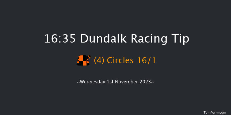 Dundalk 16:35 Handicap 7f Fri 27th Oct 2023