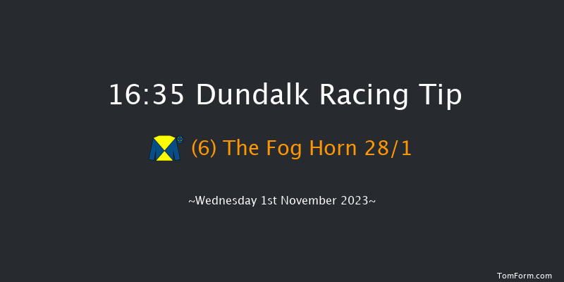 Dundalk 16:35 Handicap 7f Fri 27th Oct 2023