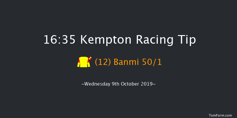 Kempton 16:35 Stakes (Class 5) 7f Wed 2nd Oct 2019