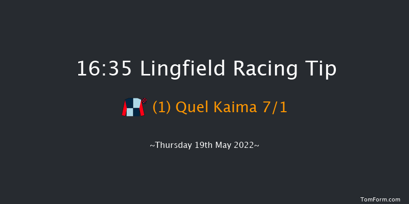 Lingfield 16:35 Handicap (Class 6) 6f Tue 10th May 2022