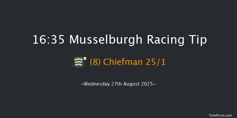 Musselburgh 16-35 (Class 6) 7f Tue 26th Aug 2025