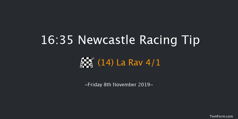 Newcastle 16:35 Handicap (Class 4) 8f Mon 4th Nov 2019