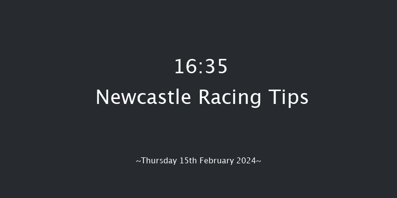 Newcastle  16:35 Handicap Hurdle (Class 4)
20f Tue 13th Feb 2024