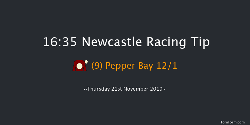 Newcastle 16:35 Stakes (Class 4) 5f Fri 15th Nov 2019