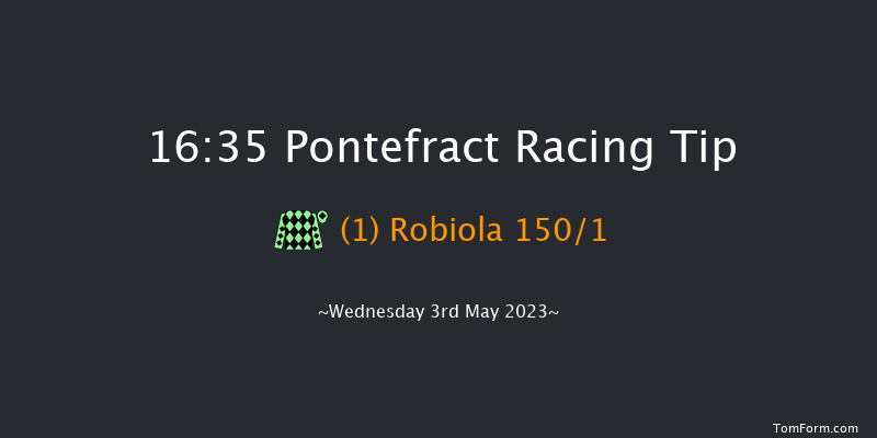 Pontefract 16:35 Maiden (Class 5) 8f Mon 24th Apr 2023