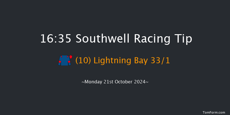 Southwell  16:35 Handicap (Class 6) 8f Thu 17th Oct 2024