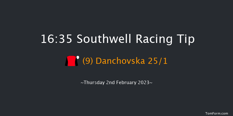 Southwell 16:35 Handicap (Class 6) 6f Tue 31st Jan 2023