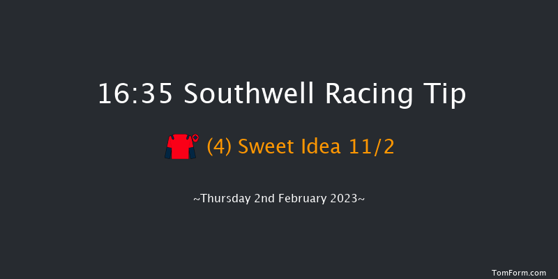 Southwell 16:35 Handicap (Class 6) 6f Tue 31st Jan 2023
