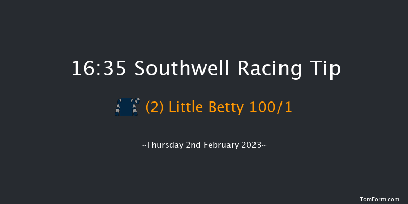 Southwell 16:35 Handicap (Class 6) 6f Tue 31st Jan 2023