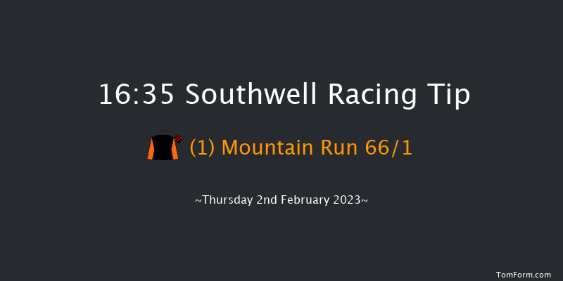 Southwell 16:35 Handicap (Class 6) 6f Tue 31st Jan 2023
