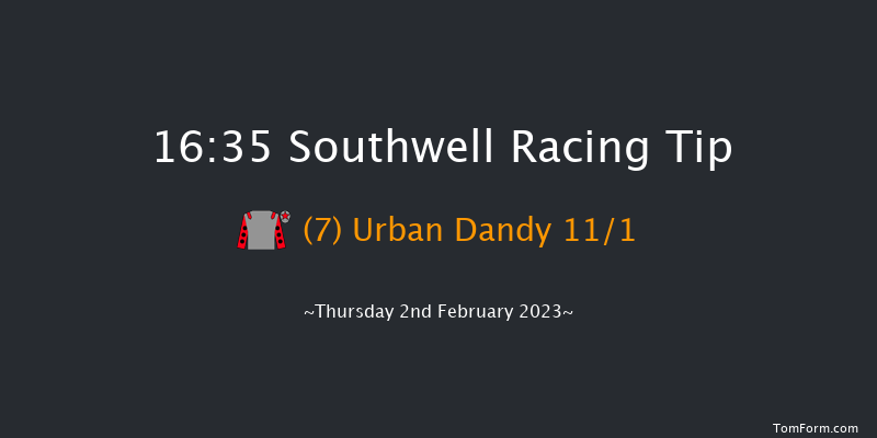 Southwell 16:35 Handicap (Class 6) 6f Tue 31st Jan 2023
