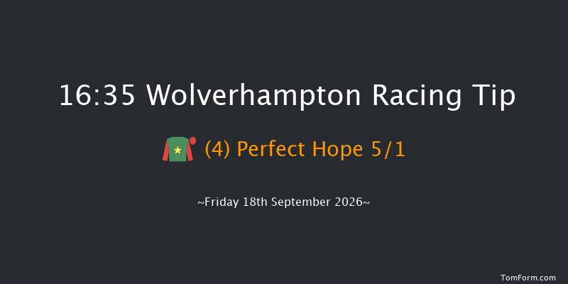Wolverhampton 16-35 (Class 6) 7f Tue 15th Sep 2026