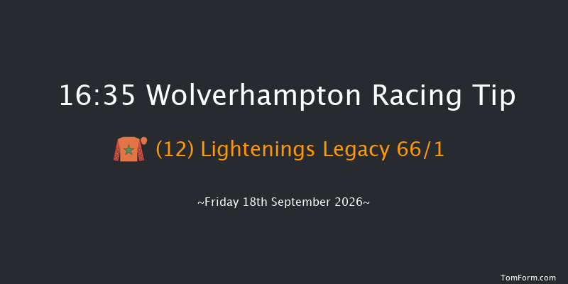 Wolverhampton 16-35 (Class 6) 7f Tue 15th Sep 2026