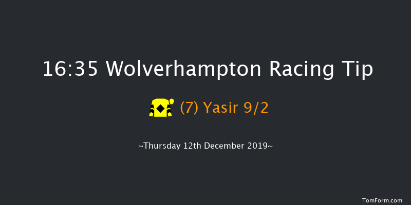 Wolverhampton 16:35 Handicap (Class 6) 16f Tue 10th Dec 2019