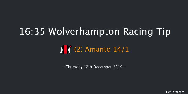 Wolverhampton 16:35 Handicap (Class 6) 16f Tue 10th Dec 2019