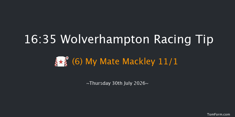 Wolverhampton 16-35 (Class 6) 5f Tue 21st Jul 2026