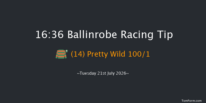 Ballinrobe 16-36 17f Mon 20th Jul 2026