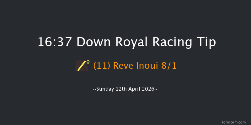 Down Royal 16-37 26f Tue 17th Mar 2026