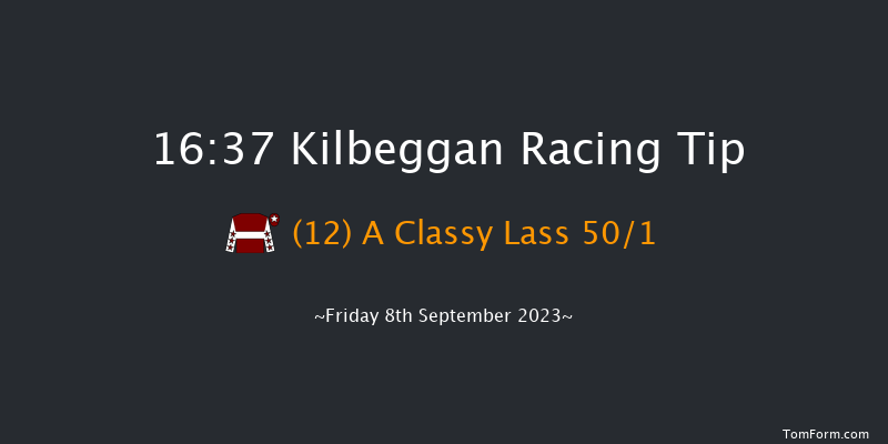 Kilbeggan 16:37 Maiden Hurdle 19f Fri 25th Aug 2023