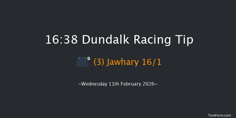 Dundalk 16-38 12f Fri 6th Feb 2026