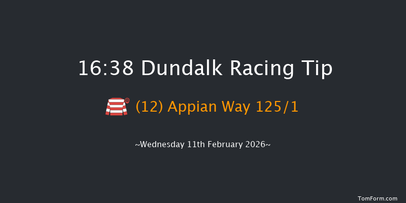 Dundalk 16-38 12f Fri 6th Feb 2026