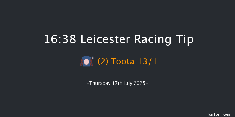 Leicester 16-38 (Class 6) 7f Sat 5th Jul 2025